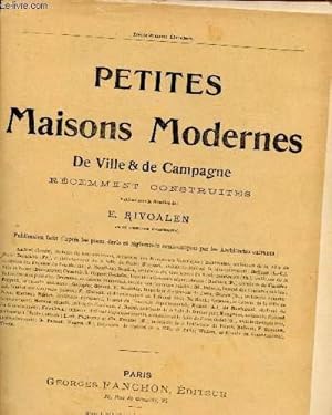 Imagen del vendedor de PETITES MAISONS MODERNES DE VILLE & DE CAMPAGNE RECEMMENT CONSTRUITES - LIVRAISON N36 a la venta por Le-Livre