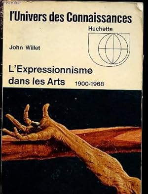Bild des Verkufers fr L'EXPRESSIONNISME DANS LES ARTS (1900-1968) zum Verkauf von Le-Livre