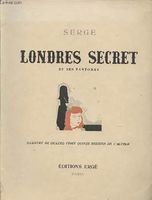 Image du vendeur pour LONDRES SECRET ET SES FANTOMES mis en vente par Le-Livre