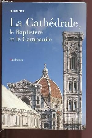 Bild des Verkufers fr LA CATHEDRALE : LE BAPTISTERE ET LE CAMPANILE - FLORENCE zum Verkauf von Le-Livre