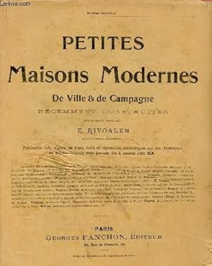 Imagen del vendedor de PETITES MAISONS MODERNES DE VILLE & DE CAMPAGNE RECEMMENT CONSTRUITES - LIVRAISON N16 a la venta por Le-Livre