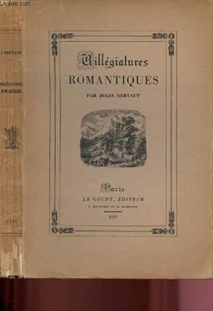 Image du vendeur pour VILLEGIATURES ROMANTIQUES (EXEMPLAIRE N774/975 sur pur fil Lafuma) mis en vente par Le-Livre