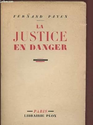 Seller image for LA JUSTICE EN DANGER for sale by Le-Livre