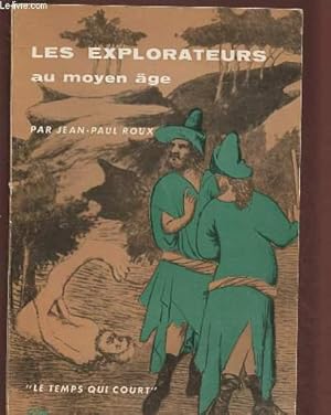 Bild des Verkufers fr LES EXPLORATEURS AU MOYEN-AGE zum Verkauf von Le-Livre