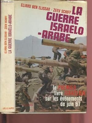 Seller image for LA GUERRE ISRAELO-ARABE for sale by Le-Livre