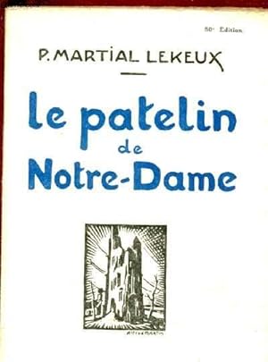 Bild des Verkufers fr LE PATELIN DE NOTRE-DAME zum Verkauf von Le-Livre