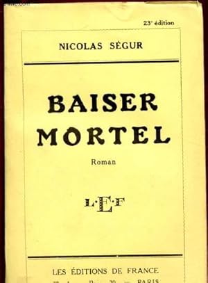 Image du vendeur pour BAISER MORTEL mis en vente par Le-Livre