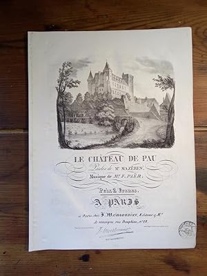 Immagine del venditore per Le Chteau de Pau. Paroles de Mr.Mazres, Musique de Mr. F. Par. venduto da Flix ALBA MALZIEU