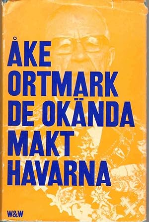 Seller image for DE OKNDA MAKTHAVARNA De Kungliga - Militrerna - Journalisterna for sale by The Avocado Pit