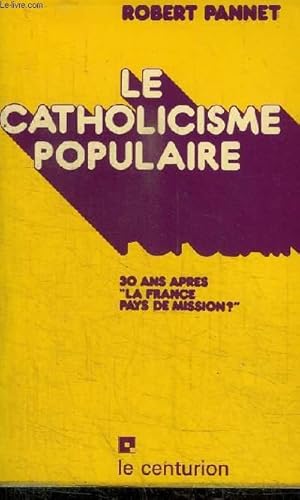 Seller image for LE CATHOLICISME POPULAIRE for sale by Le-Livre