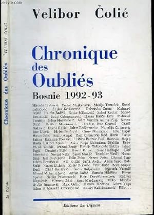 Immagine del venditore per CHRONIQUE DES OUBLIES - BOSNIE 1992-93 venduto da Le-Livre