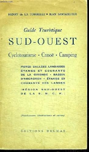 Bild des Verkufers fr GUIDE TOURISTIQUE SUD-OUEST - CYCLOTOURISME, CANOE, CAMPING zum Verkauf von Le-Livre