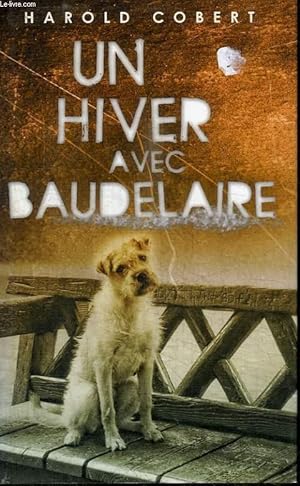 Image du vendeur pour UN HIVER AVEC BAUDELAIRE mis en vente par Le-Livre