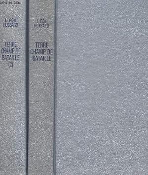 Bild des Verkufers fr TERRE CHAMP DE BATAILLE / EN DEUX VOLUMES : TOME 1 + TOME 2 (LE SECRET DES PSYCHLOS) zum Verkauf von Le-Livre