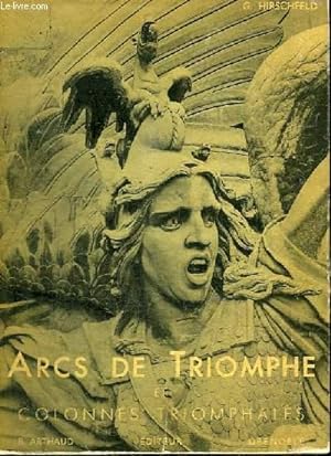 Seller image for ARCS DE TRIOMPHE ET COLONNES TRIOMPHALES for sale by Le-Livre