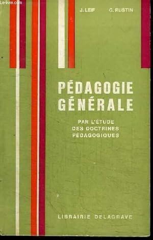 PEDAGOGIE GENERALE PAR L'ETUDE DES DOCTRINES PEDAGOGIQUES