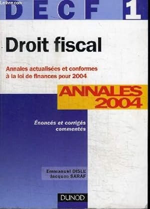 Seller image for DROIT FISCAL - ANNALES 2004 - ENONCES ET CORRIGES COMMENTES for sale by Le-Livre