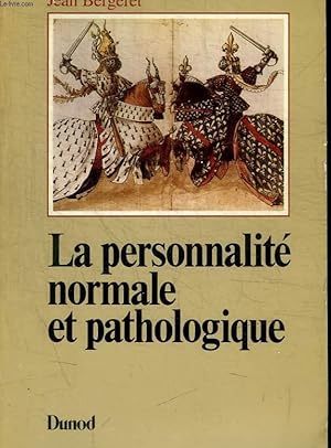 Immagine del venditore per LA PERSONNALITE NORMALE ET PATHOLOGIQUE - LES STRUCTURES MANTALES, LE CARACTERE, LES SYMPTOMES venduto da Le-Livre