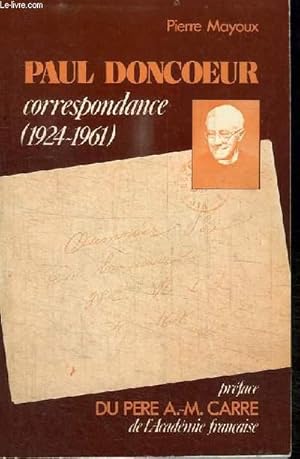 Seller image for PAUL DONCOEUR - CORRESPONDANCE (1924-1961) for sale by Le-Livre