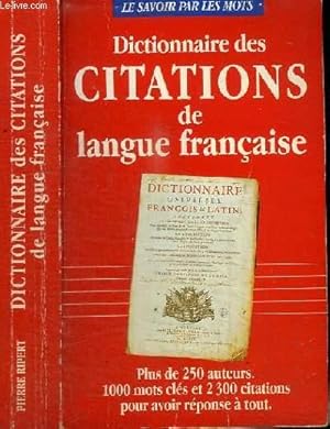 Imagen del vendedor de DICTIONNAIRE DES CITATIONS DE LANGUE FRANCAISE a la venta por Le-Livre