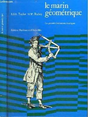 Seller image for LE MARIN GEOMETRIQUE - LES PREMIERS INSTRUMENTS NAUTIQUES for sale by Le-Livre