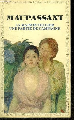 Image du vendeur pour LA MAISON TELLIER - UNE PARTIE DE CAMPAGNE ET AUTRES CONTES mis en vente par Le-Livre