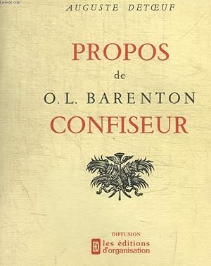 Bild des Verkufers fr PROPOS DE O.L. BARENTON CONFISEUR zum Verkauf von Le-Livre