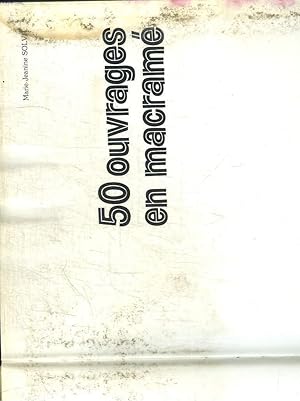 Image du vendeur pour 50 OUVRAGES EN MACRAME mis en vente par Le-Livre