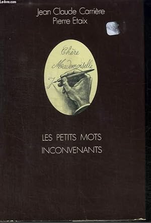 Bild des Verkufers fr CHERE DEMOISELLE / LES PETITS MOTS INCONVENANTS zum Verkauf von Le-Livre