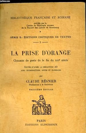 Bild des Verkufers fr LA PRISE D ORANGE - CHANSON DE GESTE DE LA FIN DU XIIE SIECLE zum Verkauf von Le-Livre
