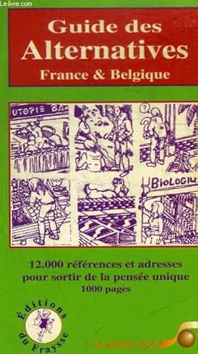 Image du vendeur pour GUIDE DES ALTERNATIVES / FRANCE & BELGIQUE mis en vente par Le-Livre