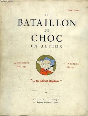 Bild des Verkufers fr LE BATAILLON DE CHOC EN ACTION DE STAOUELI A L'ALBERG (12 SEPTEMBRE 1943 - 7 MAI 1945) zum Verkauf von Le-Livre
