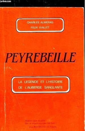 Imagen del vendedor de PEYREBEILLE - LA LEGENDE ET L HISTOIRE DE L AUBERGE SANGLANTE a la venta por Le-Livre