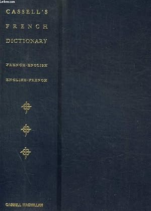 Bild des Verkufers fr CASSELL S FRENCH DICTIONARY - FRENCH / ENGLISH - ENGLISH / FRENCH zum Verkauf von Le-Livre