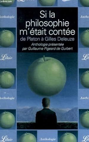 Seller image for SI LA PHILOSOPHIE M ETAIT CONTEE DE PLATON A GILLES DELEUZE for sale by Le-Livre