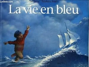 Bild des Verkufers fr LA VIE EN BLEU zum Verkauf von Le-Livre