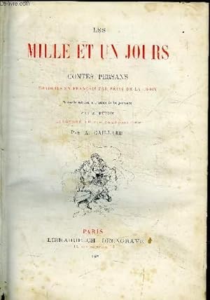 Bild des Verkufers fr LES MILLE ET UN JOURS - CONTES PERSANS - HISTOIRE D ABOUCASSEM BASRY / HISTOIRE DU ROI RUZVANSCHAD ET DE LA PRINCESSE SCHEHERISTANY / HISTOIRE DU JEUNE ROIDE THIBET ET DE LA PRINCESSE DES NAIMANS / HISTOIRE DU VISIR CAVERSCHA /./ zum Verkauf von Le-Livre