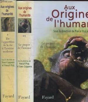 Seller image for AUX ORIGINES DE L HUMANITE / EN DEUX VOLUMES : TOME 1 : DE L APPARITION DE LA VIE DE L HOMME MODERNE / TOME 2 : LE PROPRE DE L HOMME for sale by Le-Livre