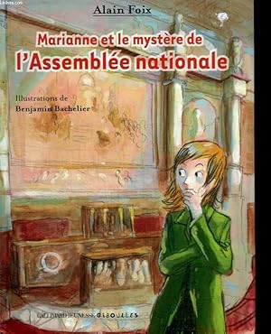 Bild des Verkufers fr MARIANNE ET LE MYSTERE DE L ASSEMBLEE NATIONALE zum Verkauf von Le-Livre