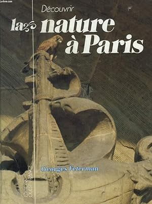 Bild des Verkufers fr DECOUVRIR LA NATURE A PARIS zum Verkauf von Le-Livre