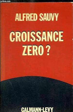 Bild des Verkufers fr CROISSANCE ZERO ? zum Verkauf von Le-Livre
