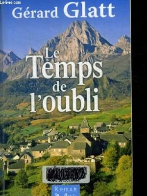 Bild des Verkufers fr LE TEMPS DE L OUBLI zum Verkauf von Le-Livre