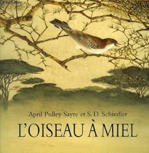 Seller image for L OISEAU A MIEL for sale by Le-Livre