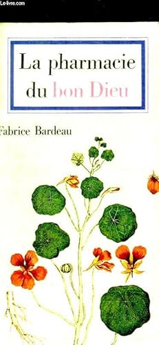 Seller image for LA PHARMACIE DU BON DIEU for sale by Le-Livre