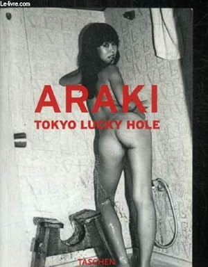 Image du vendeur pour ARAKI: TOKYO LUCKY HOLE mis en vente par Le-Livre