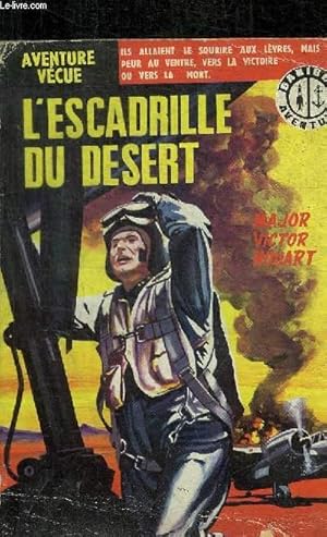 Seller image for L ESCADRILLE DU DESERT for sale by Le-Livre