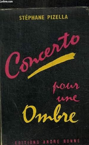 Imagen del vendedor de CONCERTO POUR UNE OMBRE a la venta por Le-Livre