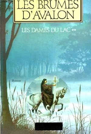 Image du vendeur pour LES BRUMES D AVALON / LES DAMES DU LAC / TOME 2 mis en vente par Le-Livre