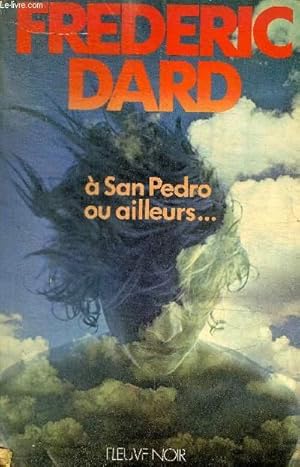 Image du vendeur pour A SAN PEDRO OU AILLEURS mis en vente par Le-Livre