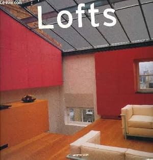 Immagine del venditore per LE GRAND LIVRE DES LOFT - STRUCTURAL LOFT / LOFT IN A CORUNA / GRAY LOFT / LOFT A / HUNTER RITACO LOFT / MULTIMEDIA STUDIO / LOFTT IN MILAN / PARK AVENUE LOFT / GLASS BRIDGE / TRANSFORMABLE LOFT / BROWN LOFT / ETC. venduto da Le-Livre